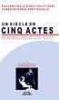 Un Siècle en cinq actes (eBook, ePUB) - Bild 1