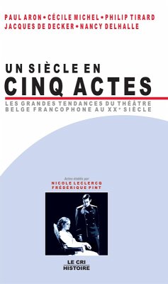 Un Siècle en cinq actes (eBook, ePUB) - Aron, Paul; Michel, Cécile; Tirard, Philip