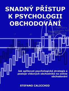 Snadný přístup k psychologii obchodování (eBook, ePUB) - Calicchio, Stefano