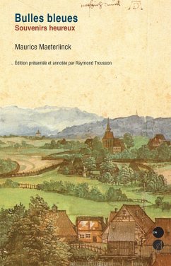 Bulles bleues, souvenirs heureux (eBook, ePUB) - Maeterlinck, Maurice