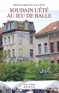 Soudain l’été au Jeu de Balle (eBook, ePUB) - Lauzin, Bernadette