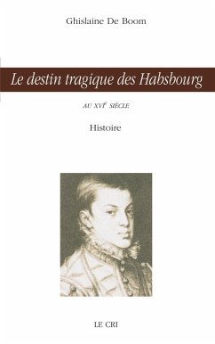 Cover Le destin tragique des Habsbourg (eBook, ePUB)