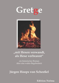 Gretge. „mit Hexen verwandt, als Hexe verbrannt“ (eBook, ePUB) - Hoops von Scheeßel, Jürgen