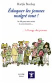 Éduquer les jeunes malgré tout ! (eBook, ePUB)