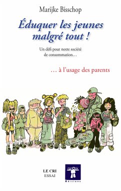 Éduquer les jeunes malgré tout ! (eBook, ePUB) - Bisschop, Marijke