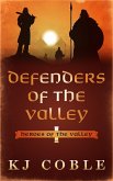 Defenders of the Valley (Heroes of the Valley, #1) (eBook, ePUB)