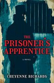 The Prisoner's Apprentice (eBook, ePUB)