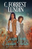 Escape From Elysian Fields (eBook, ePUB) Escape From Elysian Fields (eBook, ePUB)