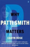 Why Patti Smith Matters (eBook, ePUB)