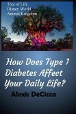 How Does Type 1 Diabetes Affect Your Daily Life? (eBook, ePUB)