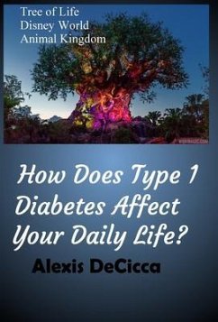 How Does Type 1 Diabetes Affect Your Daily Life? (eBook, ePUB) - Decicca, Alexis