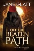 Off the Beaten Path (Sentinel Security, #4) (eBook, ePUB)