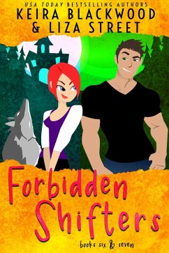 Forbidden Shifters Books 6 & 7 (eBook, ePUB) - Blackwood, Keira; Street, Liza