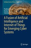 A Fusion of Artificial Intelligence and Internet of Things for Emerging Cyber Systems (eBook, PDF)