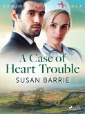 A Case of Heart Trouble (eBook, ePUB)