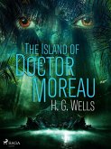 The Island of Doctor Moreau (eBook, ePUB)