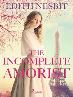 The Incomplete Amorist (eBook, ePUB) - Nesbit, Edith