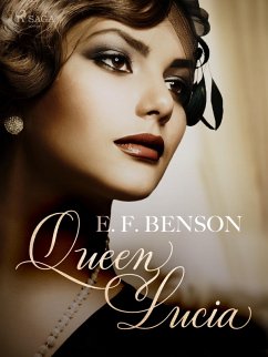 Queen Lucia (eBook, ePUB) - Benson, E. F.