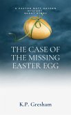 The Case of the Missing Easter Egg (A Pastor Matt Hayden Mystery Short Story, #1) (eBook, ePUB)