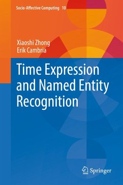 Time Expression and Named Entity Recognition (eBook, PDF) - Zhong, Xiaoshi; Cambria, Erik