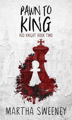 Pawn To King (Red Knight, #2) (eBook, ePUB) - Sweeney, Martha