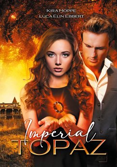 Imperial Topaz (eBook, ePUB) - Hoppe, Kira; Ebbert, Luca Elin