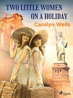 Two Little Women on a Holiday (eBook, ePUB) - Wells, Carolyn