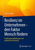 Resilienz im Unternehmen - den Faktor Mensch fördern (eBook, PDF)