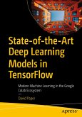 State-of-the-Art Deep Learning Models in TensorFlow (eBook, PDF)