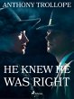 He Knew He Was Right (eBook, ePUB) - Bild 1