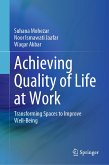 Achieving Quality of Life at Work (eBook, PDF)