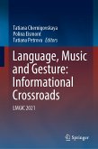 Language, Music and Gesture: Informational Crossroads (eBook, PDF)