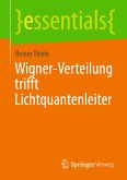 Wigner-Verteilung trifft Lichtquantenleiter (eBook, PDF)