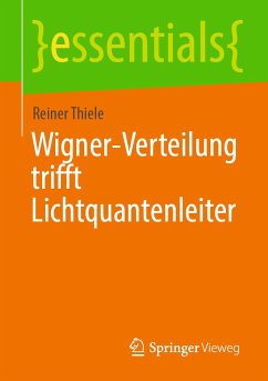 Wigner-Verteilung trifft Lichtquantenleiter (eBook, PDF) - Thiele, Reiner