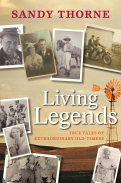 Cover Living Legends: True Tales of Extraordinary Old-Timers (eBook, ePUB)