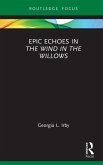 Epic Echoes in The Wind in the Willows (eBook, PDF) Epic Echoes in The Wind in the Willows (eBook, PDF)