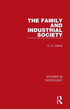 The Family and Industrial Society (eBook, PDF) - Harris, C. C.