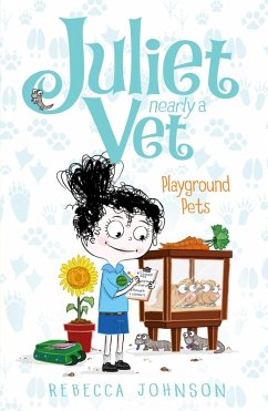 Cover Playground Pets: Juliet, Nearly a Vet (Book 8) (eBook, ePUB)