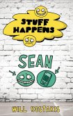 Stuff Happens: Sean (eBook, ePUB) Stuff Happens: Sean (eBook, ePUB)