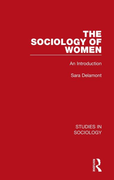 The Sociology of Women (eBook, ePUB) The Sociology of Women (eBook, ePUB)