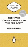 From the Tsar's Railway to the Red Army (eBook, ePUB)