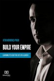 Build your empire (eBook, ePUB)