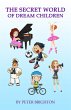 The Secret World of Dream Children (The... - Bild 1