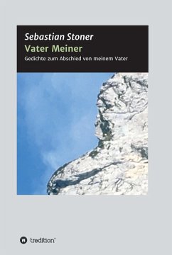 Vater Meiner (eBook, ePUB) - Stoner, Sebastian