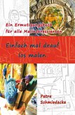 Einfach mal drauf los malen (eBook, ePUB)