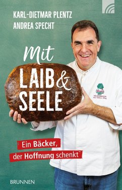 Mit Laib und Seele (eBook, ePUB) - Plentz, Karl-Dietmar; Specht, Andrea