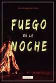 Fuego en la noche (eBook, ePUB)