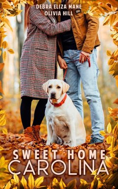 Sweet Home Carolina (eBook, ePUB) - Hill, Olivia; Mane, Debra Eliza