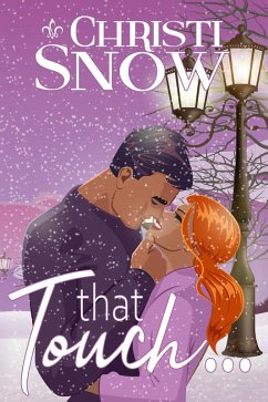 That Touch... (eBook, ePUB) - Snow, Christi