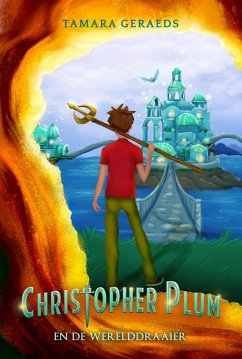 Christopher Plum en de Werelddraaier (Christopher Plum-serie, #4) (eBook, ePUB) - Geraeds, Tamara